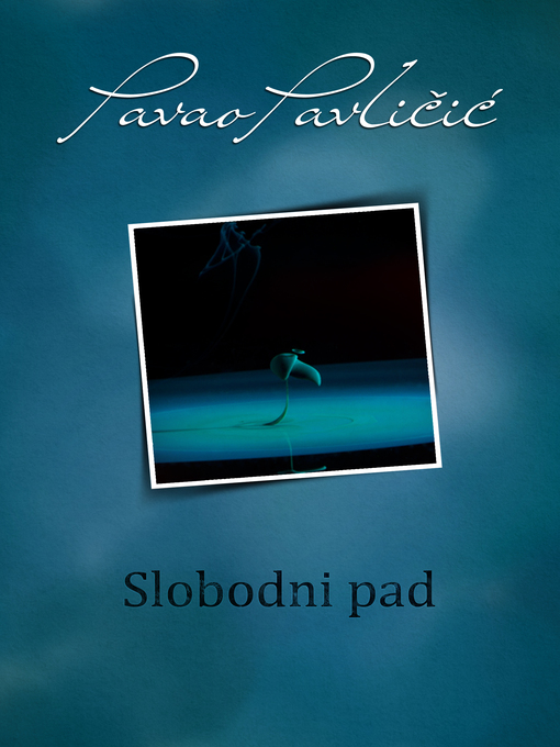 Title details for Slobodni pad by Pavao Pavličić - Available